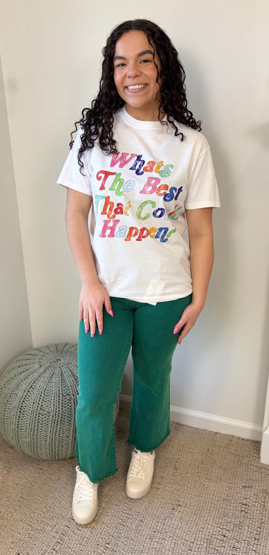 Whats the best that could happen tee